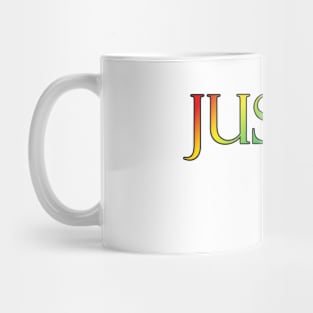 Just Be Mug